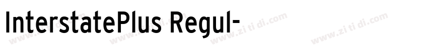InterstatePlus Regul字体转换